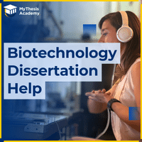 Biotechnology Dissertation Help